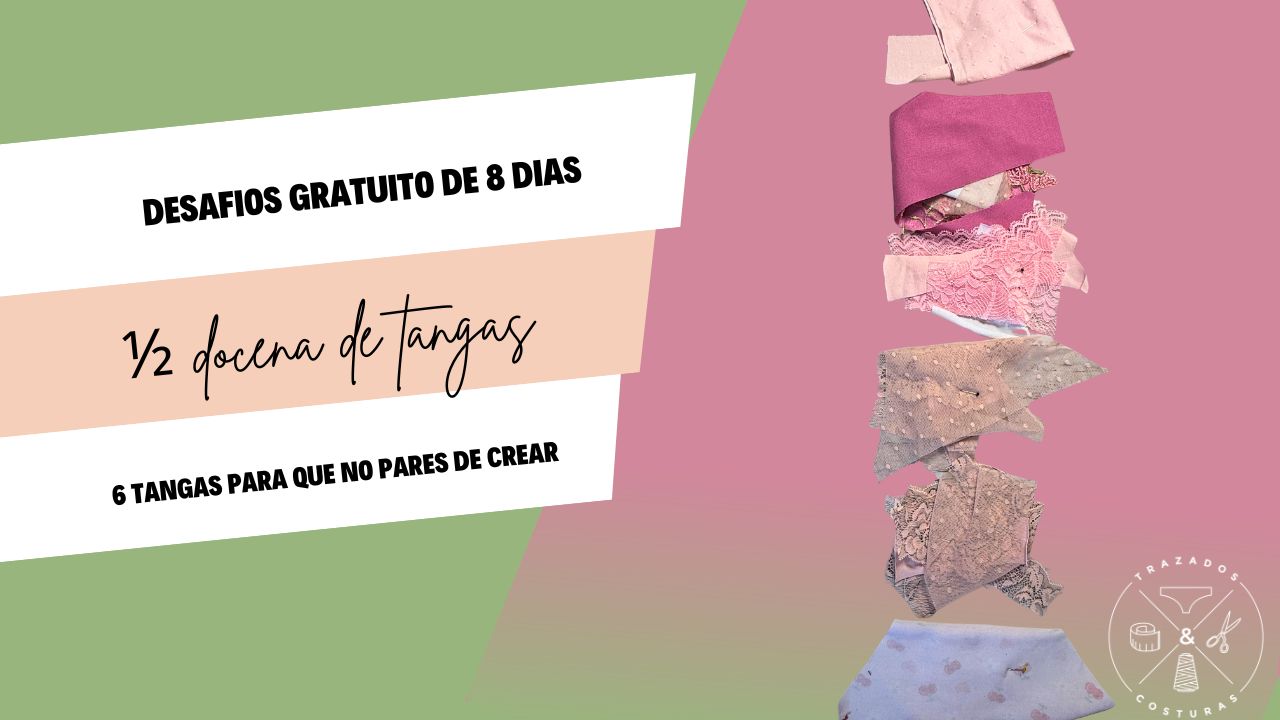 1/2 DOCENA DE TANGAS (FINALIZADO)