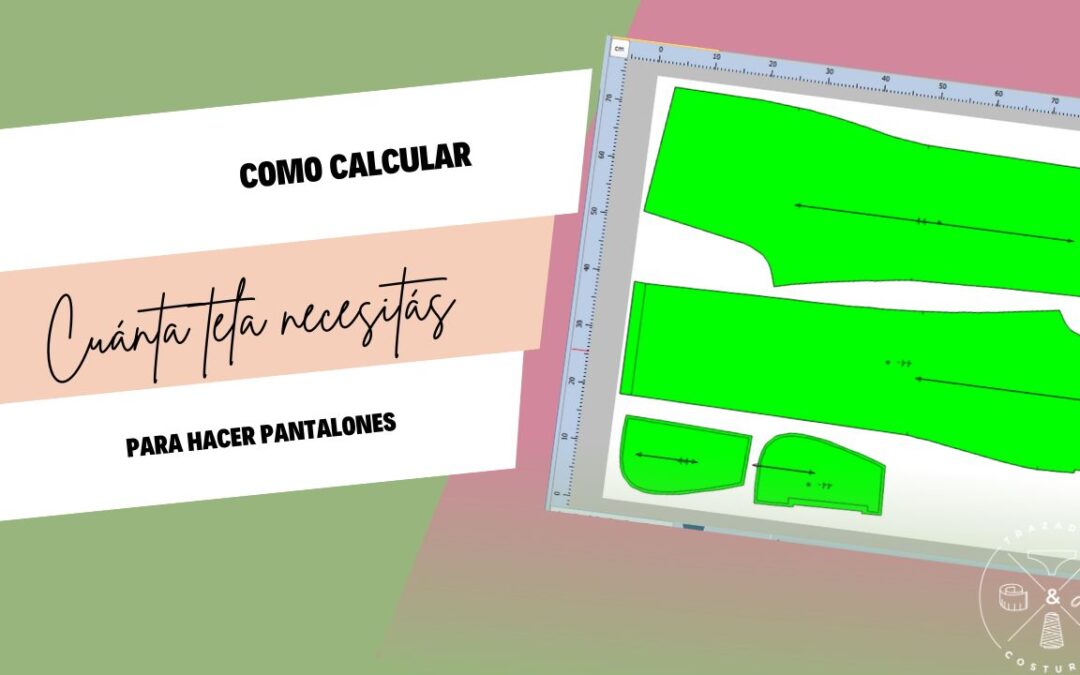 Cómo calcular la cantidad de tela?