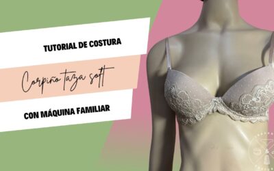 Tutorial corpiño taza soft